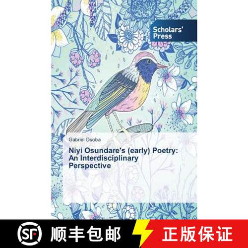 【3-4周达】Niyi Osundare's (early) Poetry: An Interdisciplinary Perspective (Aufl.) [9783639717846]