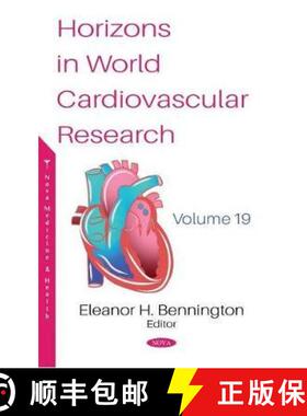 【3-4周达】Horizons in World Cardiovascular Research. Volume 19: Volume 19 [9781536176155]