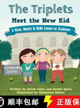 【3-4周达】The Triplets Meet the New Kid: A Nina, Nancy & NoNo Lesson on Kindness [9798990049604]