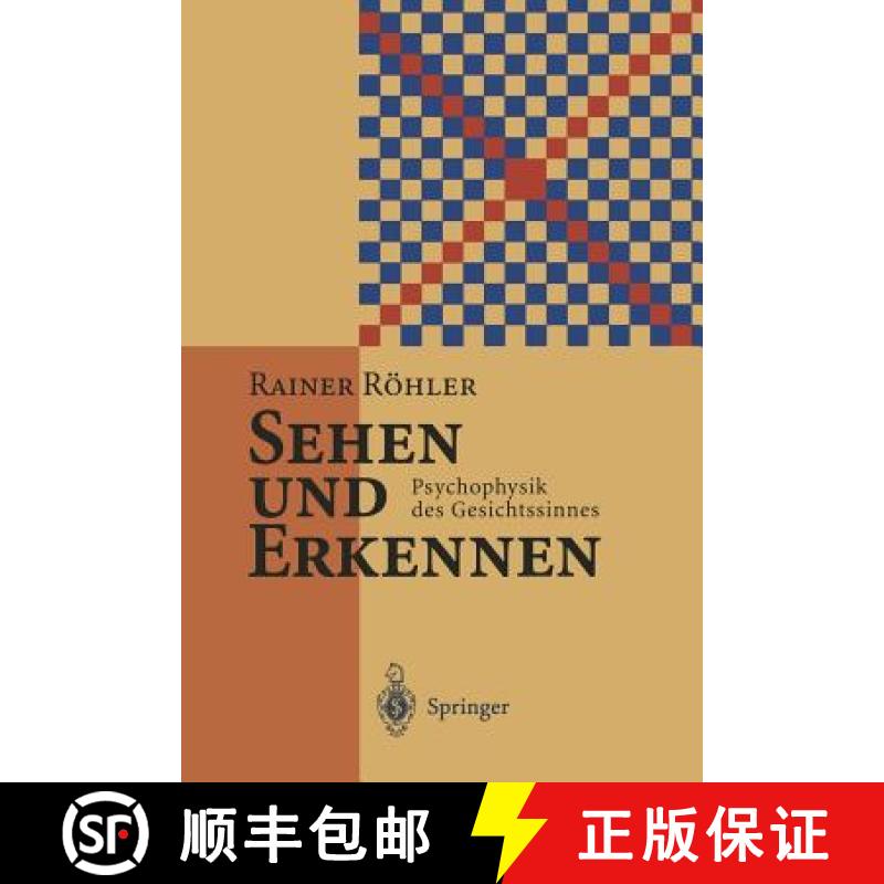 【3-4周达】Sehen Und Erkennen: Psychophysik Des Gesichtssinnes [9783642793332]