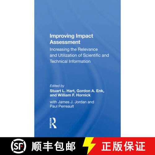 【3-4周达】精装 Improving Impact Assessment: Increasing the Relevance and Utilization of Scientific a... [9780367019952]