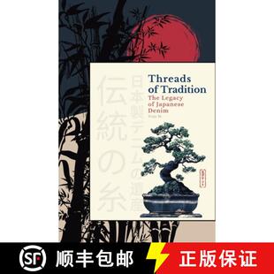 【3-4周达】Threads of Tradition : The Legacy of Japanese Denim [9783950567649]