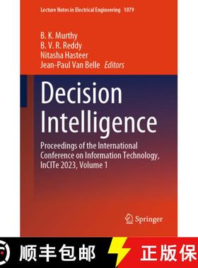 【3-4周达】Decision Intelligence: Proceedings of the International Conference on Information Technolo... [9789819959969]