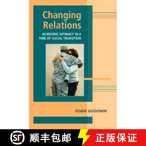 【3-4周达】精装 Changing Relations: Achieving Intimacy in a Time of Social Transition - Changing Rela... [9780521842044]