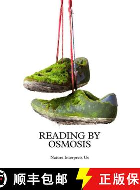 【3-4周达】Sema Bekirovic: Reading by Osmosis: Nature Interprets Us [9789462085169]