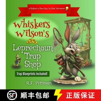 【3-4周达】Whiskers Wilson's Leprechaun Trap Shop: A Whiskers Wilson Has An Idea! Adventure [9798999817037]