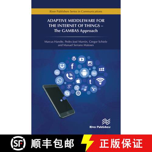【3-4周达】Adaptive Middleware for the Internet of Things: The Gambas Approach [9788770043755]