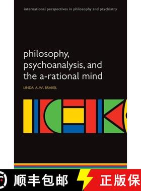 【3-4周达】Philosophy, Psychoanalysis and the A-Rational Mind [9780199551255]