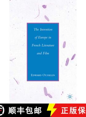 【3-4周达】The Invention of Europe in French Literature and Film (1st ed. 2009) (1st ed. 2009) (1st e... [9781349373086]