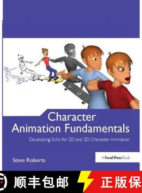 【3-4周达】Character Animation Fundamentals: Developing Skills for 2D and 3D Character Animation [9781138403093]