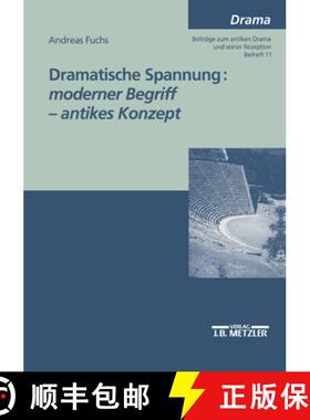 【3-4周达】Dramatische Spannung: moderner Begriff - antikes Konzept [9783476452528]