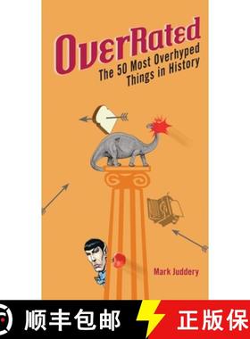 预订 Overrated!: The 50 Most Overhyped Things in History [9780399535901]