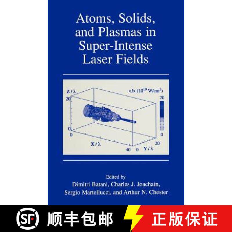 【3-4周达】Atoms, Solids, and Plasmas in Super-Intense Laser Fields [9780306466151]
