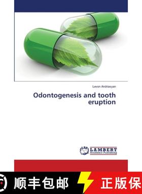 预订 Odontogenesis and tooth eruption [9786139840410]