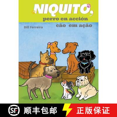 【3-4周达】Niquito, perro en acción - Cão em Ação [9798223757030]