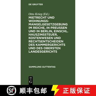 【3-4周达】精装 Mietrecht Und Wohnungsmangelgesetzgebung Im Reiche, in Preussen Und in Berlin, Einsch... [9783111271781]