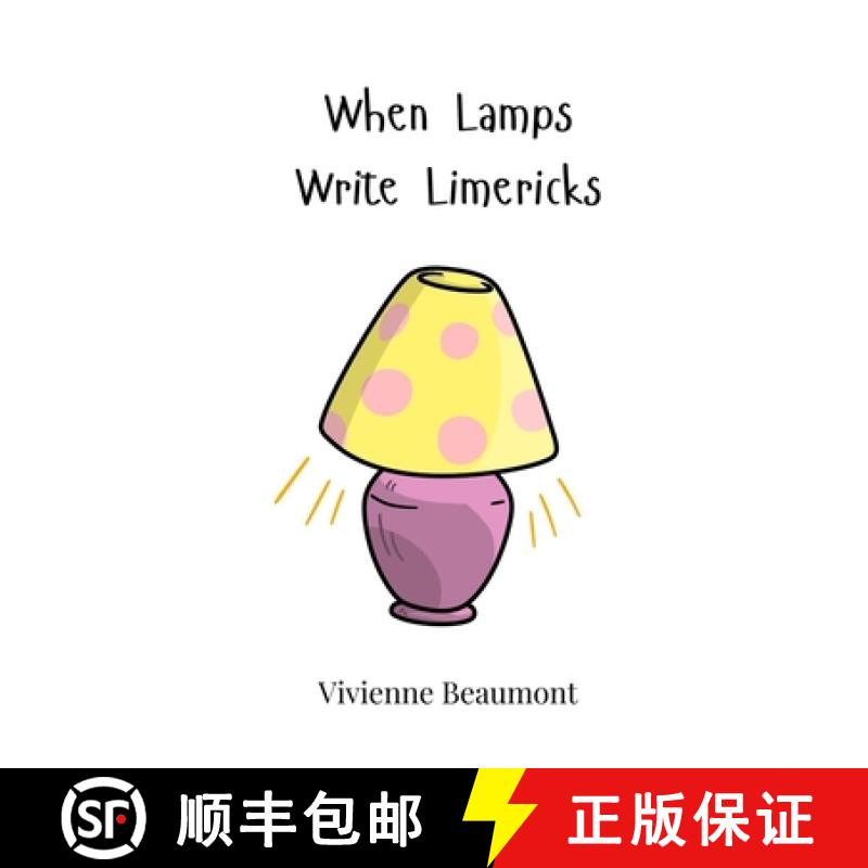 预订 When Lamps Write Limericks [9783690745437]
