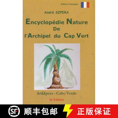【3-4周达】Encyclopédie Nature de l'Arquipel du Cap Vert [Nature Encyclopedia of the Cape Verde Arch... [9782954167602]