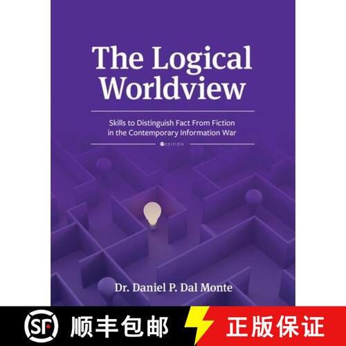 【3-4周达】The Logical Worldview – Skills to Distinguish Fact from Fiction in the Contemporary Infor... [9781793557384]