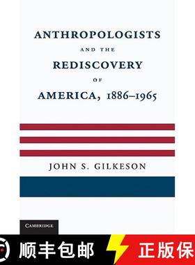 【3-4周达】Anthropologists and the Rediscovery of America, 1886-1965 [9780521766722]