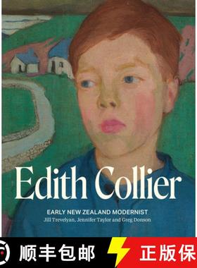 预订 Edith Collier: Early New Zealand Modernist [9781991016768]