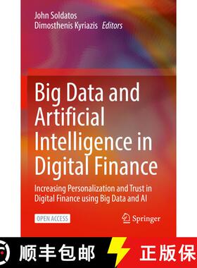 【3-4周达】Big Data and Artificial Intelligence in Digital Finance : Increasing Personalization and T... [9783030945923]