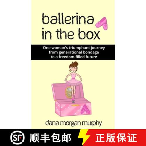【3-4周达】Ballerina in the Box: One woman's triumphant journey from generational bondage to a freedo... [9798218273538]
