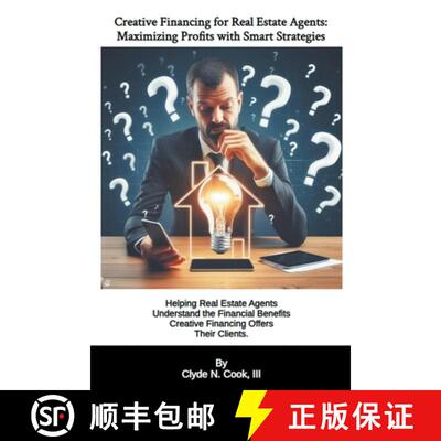 【3-4周达】Creative Financing for Real Estate Agents: Maximizing Profits with Smart Strategies [9798223132837]