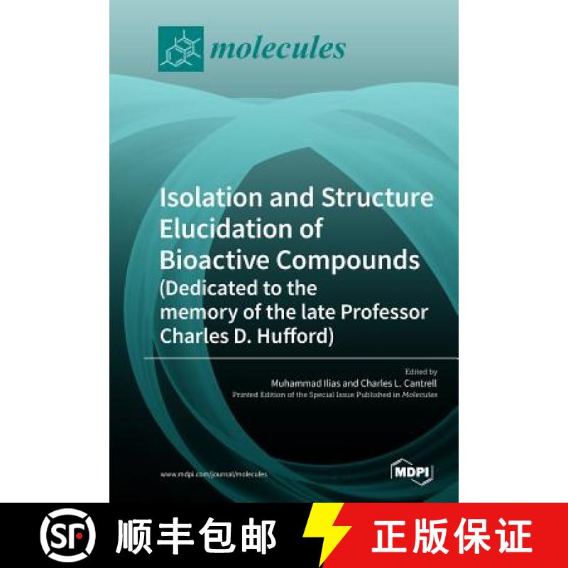 【2-3周达】Isolation and Structure Elucidation of Bioactive Compounds (Dedicated to the memory of the... [9783038977803]