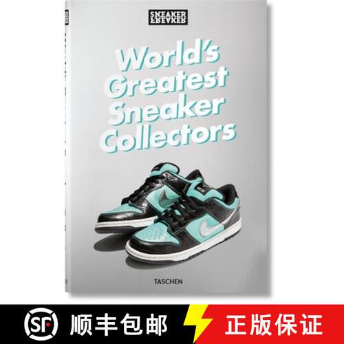 精装 Sneaker Freaker. World's Greatest Sneaker Collectors [9783836596299]