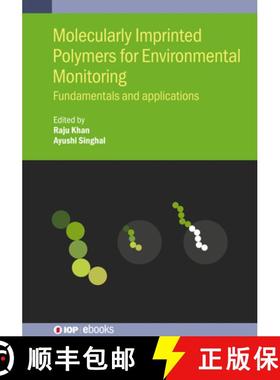 【3-4周达】Molecularly Imprinted Polymers for Environmental Monitoring : Fundamentals and applications [9780750349604]
