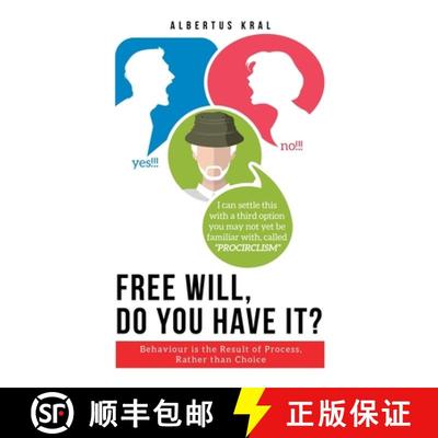 【3-4周达】Free Will, Do You Have It?: Behaviour is the Result of Process, Rather than Choice [9780228837114]