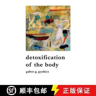 【3-4周达】detoxification of the body [9798869214294]