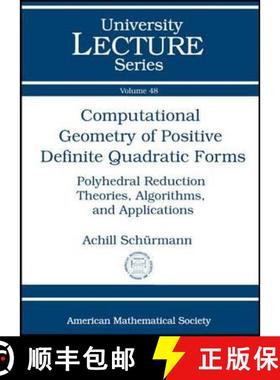 【3-4周达】Computational Geometry of Positive Definite Quadratic Forms: Polyhedral Reduction Theories... [9780821847350]