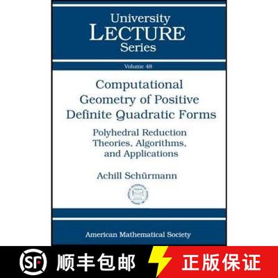 【3-4周达】Computational Geometry of Positive Definite Quadratic Forms: Polyhedral Reduction Theories... [9780821847350]
