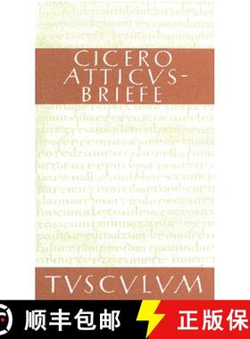 预订 Atticus-Briefe / Epistulae AD Atticum: Lateinisch - Deutsch [9783050055022]