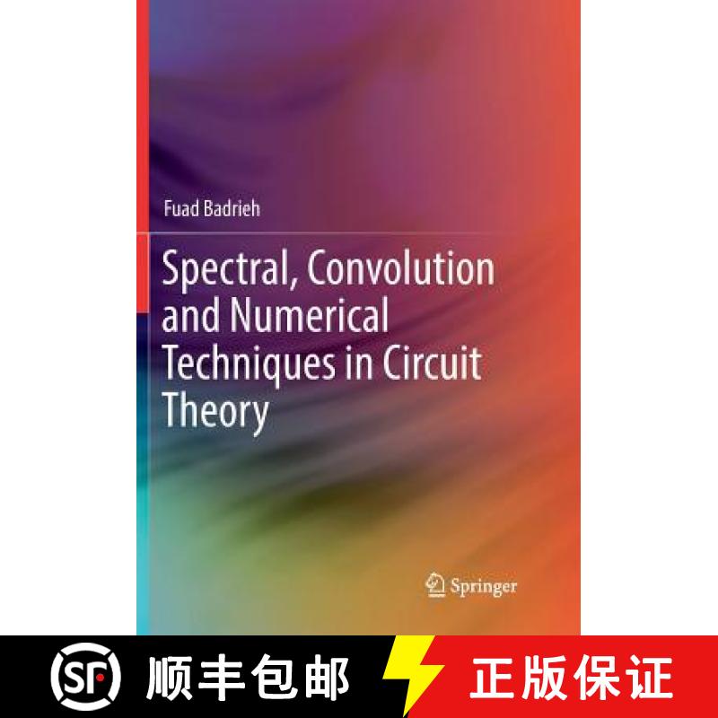 【4周达】Spectral, Convolution and Numerical Techniques in Circuit Theory [9783030100575]