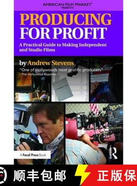 【3-4周达】Producing for Profit: A Practical Guide to Making Independent and Studio Films [9781138121041]