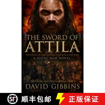 【3-4周达】The Sword of Attila: A Total War Novel [9781250082138]