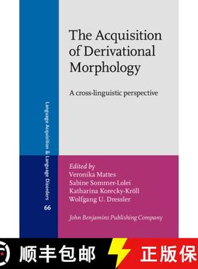 【3-4周达】Acquisition of Derivational Morphology: A cross-linguistic perspective [9789027209825]