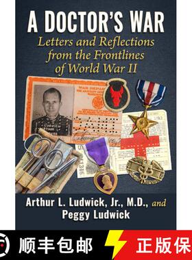 【3-4周达】A Doctor's War : Letters and Reflections from the Frontlines of World War II [9781476689098]