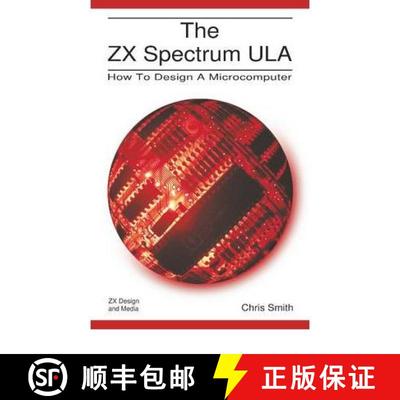 【2-3周达】The ZX Spectrum Ula: How to Design a Microcomputer [9780956507105]
