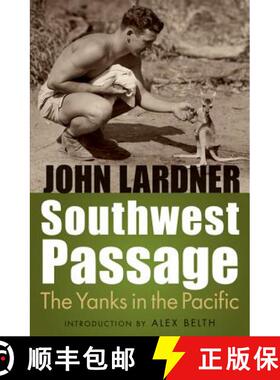 【3-4周达】Southwest Passage: The Yanks in the Pacific [9780803240988]