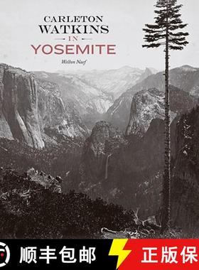 【3-4周达】Carleton Watkins in Yosemite [9780892369454]