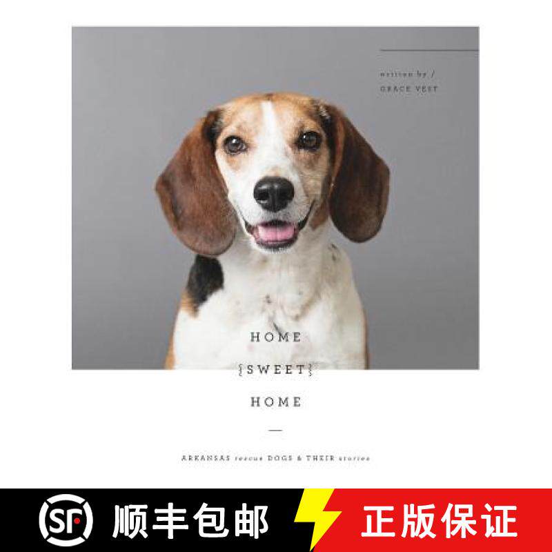 预订 Home Sweet Home: Arkansas Rescue Dogs & Their Stories [9781944528027]