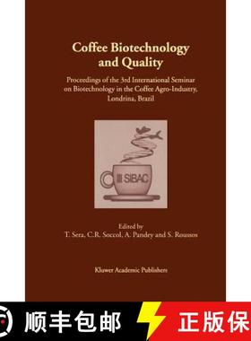 【3-4周达】Coffee Biotechnology and Quality : Proceedings of the 3rd International Seminar on Biotech... [9789048155651]