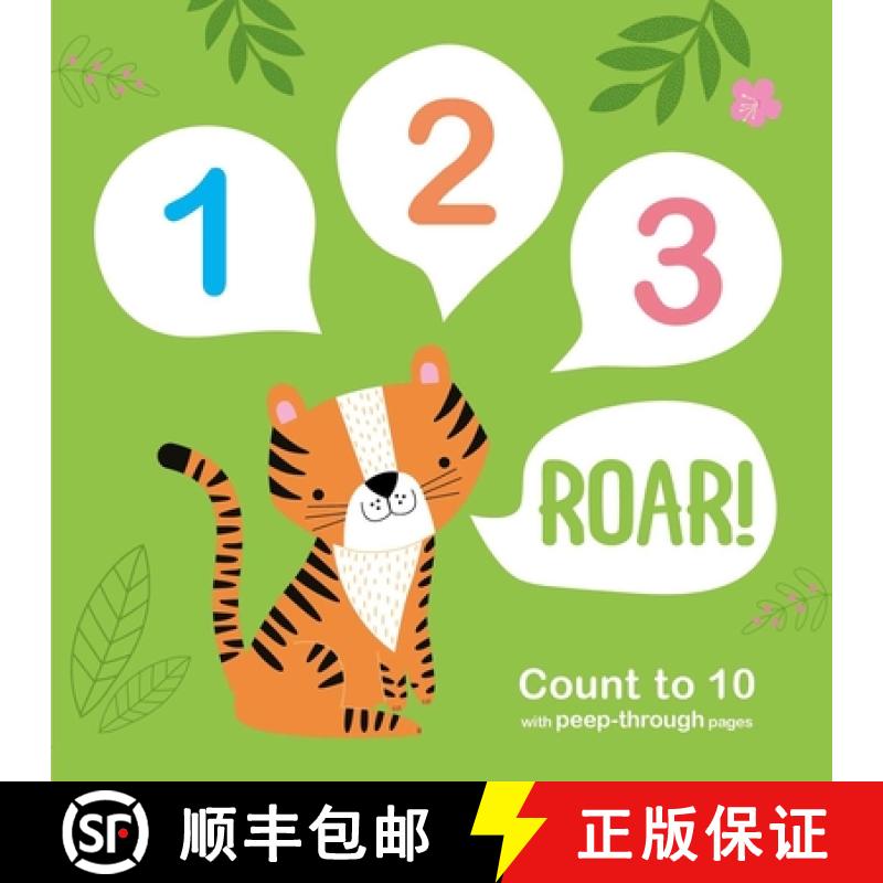 预订 123 Roar!: Count to 10 with Peep-Through Pages [9781803684031]