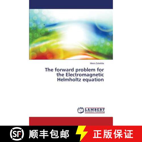 预订 The Forward Problem for the Electromagnetic Helmholtz Equation [9783659575297]