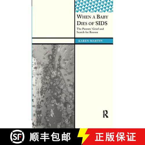 【3-4周达】精装 When a Baby Dies of Sids: The Parents' Grief and Search for Reason [9781138403536]