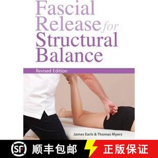 【3-4周达】Fascial Release for Structural Balance: Putting the Theory of Anatomy Trains Into Practice [9781905367764]